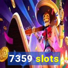 7359 slots